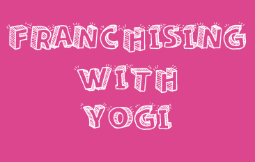 FRANCHISING WITH YOGI