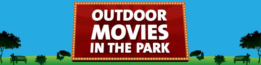 OUTDOOR MOVIES IN THE PARK